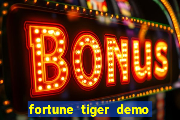 fortune tiger demo banca baixa